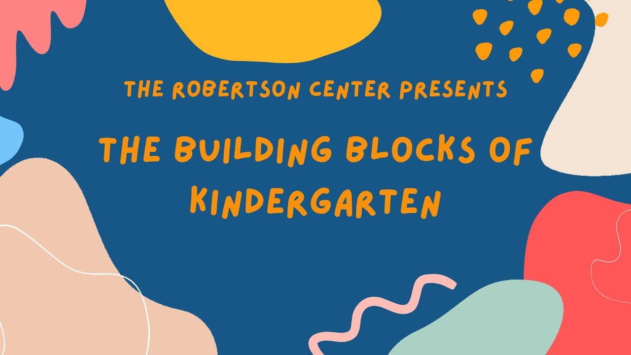 The Building Blocks of Kindergarten Webinar