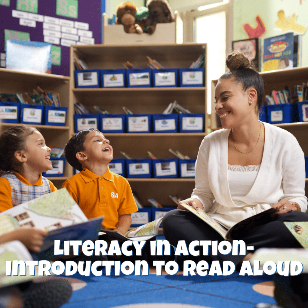 Literacy in Action- Introduction to Read Aloud!